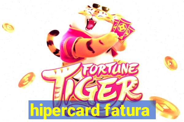 hipercard fatura